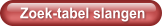 Zoek-tabel slangen
