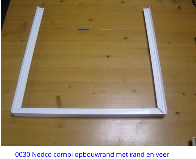 0030 Nedco combi opbouwrand met rand en veer