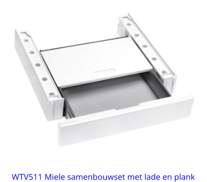 WTV511 Miele samenbouwset met lade en plank