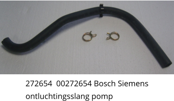 272654  00272654 Bosch Siemens ontluchtingsslang pomp