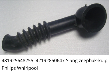 481925648255  42192850647 Slang zeepbak-kuip Philips Whirlpool