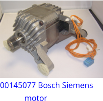 00145077 Bosch Siemens              motor