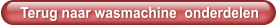 Terug naar wasmachine  onderdelen